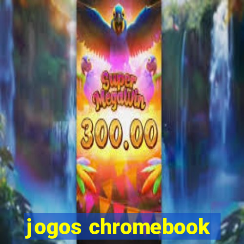 jogos chromebook